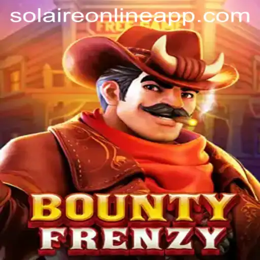 Exploring the Thrilling World of BountyFrenzy: A SolaireOnline Experience